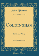 Coldingham: Parish and Priory (Classic Reprint)