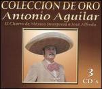 Coleccion de Oro: El Charro de Mxico Interpreta a Jos Alfredo