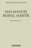Coleccion Unamuno: San Manuel Bueno, Martir