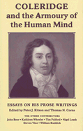 Coleridge and the Armoury of the Human Mind: Essays on His Prose Writings - Corns, Thomas N (Editor), and Kitson, Peter (Editor)