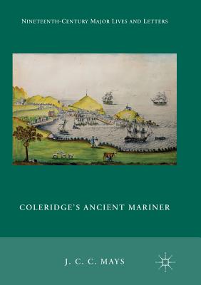 Coleridge's Ancient Mariner - Mays, J C C