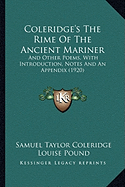 Coleridge's The Rime Of The Ancient Mariner: And Other Poems, With Introduction, Notes And An Appendix (1920)