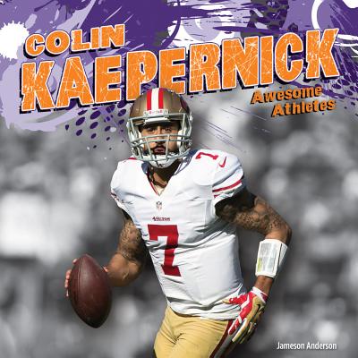 Colin Kaepernick - Anderson, Jameson