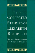 Coll Stories Bowen PB - Bowen, Elizabeth, Professor, and Bowen, Nancy, and Wilson, Angus (Introduction by)