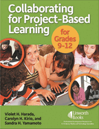 Collaborating for Project-Based Learning for Grades 9-12