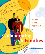 Collaborating with Families: A Case Study Approach