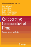 Collaborative Communities of Firms: Purpose, Process, and Design