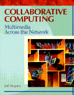 Collaborative Computing - Shapiro, Jeff, and Shapiro, Jeffrey