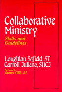 Collaborative Ministry: Skills and Guidelines