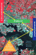 Collaborative Public Management: New Strategies for Local Governments