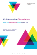 Collaborative Translation: From the Renaissance to the Digital Age