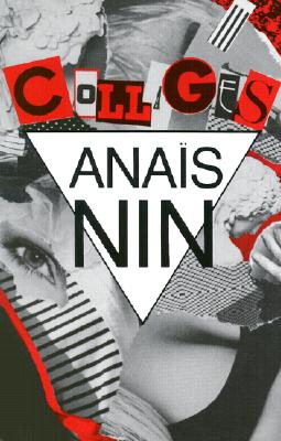 Collages - Nin, Anas