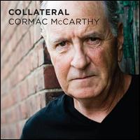 Collateral - Cormac McCarthy