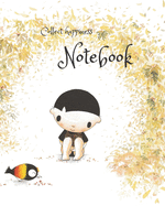 Collect happiness note book: Collect happiness and make the world a better place.