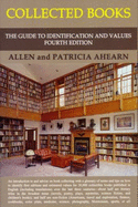 Collected Books: The Guide to Identification and Values - Ahearn, Allen