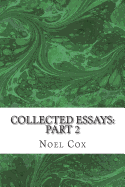 Collected Essays: Part 2