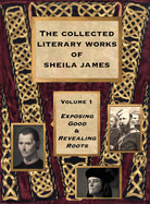 Collected Literary Works of Sheila James