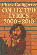 Collected Lyrics 2000 - 2010