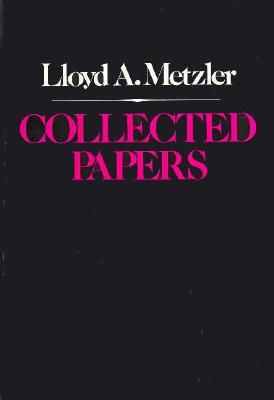 Collected Papers - Metzler, Lloyd a