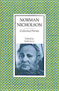 Collected Poems - Nicholson, Norman, and Curry, Neil (Editor)