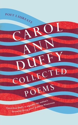 Collected Poems - Duffy, Carol Ann, DBE