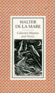 Collected Rhymes and Verses - Mare, Walter de la