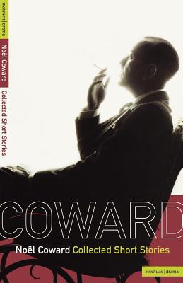 Collected Short Stories - Coward, Nol