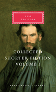 Collected Shorter Fiction of Leo Tolstoy, Volume I: Introduction by John Bayley