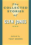 Collected Stories of Glyn Jones