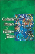 Collected Stories of Gwyn Jones