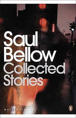 Collected Stories - Bellow, Saul