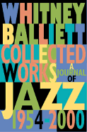 Collected Works: A Journal of Jazz 1954-2000