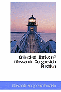Collected Works of Aleksandr Sergeevich Pushkin