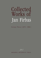 Collected Works of Jan Firbas: Volume Three (1979-1986)