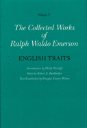 Collected Works of Ralph Waldo Emerson: English Traits