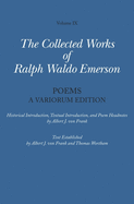 Collected Works of Ralph Waldo Emerson: Poems: A Variorum Edition