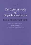 Collected Works of Ralph Waldo Emerson: The Conduct of Life