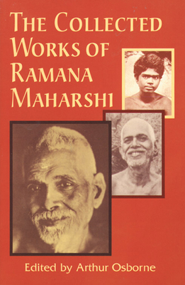 Collected Works of Ramana Maharshi - Osborne, Arthur (Editor)