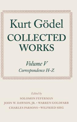 Collected Works - Gdel, Kurt, and Feferman, Solomon (Editor), and Dawson, John W (Editor)