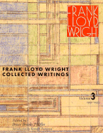 Collected Writings of Frank Lloyd Wright: 1931-39 - Wright, Frank Lloyd, and Pfeiffer, Bruce Brooks