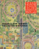 Collected Writings of Frank Lloyd Wright: 1949-59