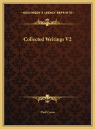 Collected Writings V2