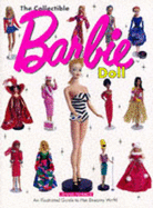 Collectible Barbie Doll: An Illustrated Guide to Her Dreamy World