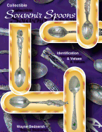 Collectible Souvenir Spoons Identification - Bednersh, Wayne