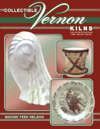 Collectible Vernon Kilns: An Identification and Value Guide - Nelson, Maxine Feek