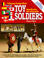 Collecting Foreign-Made Toy Soldiers - O'Brien, Richard