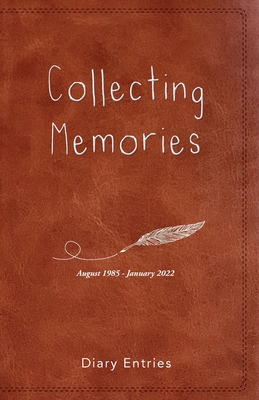 Collecting Memories - Eaton, Suzanne, and Price, Lotus, and Cole, Emily