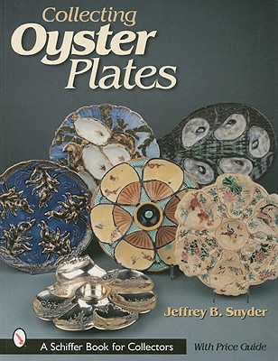 Collecting Oyster Plates - Snyder, Jeffrey B