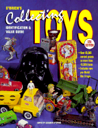 Collecting Toys: Identification & Value Guide