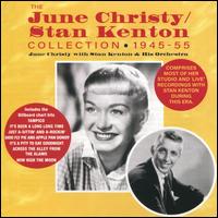 Collection 1945-55 - June Christy with Stan Kenton & His Orchestra